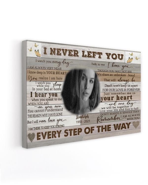 Personalized Custom I Never Left You Poem Butterfly Memorial Canvas Art FC76