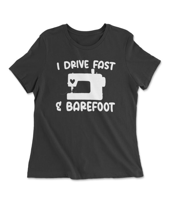 I Drive Fast & Barefoot