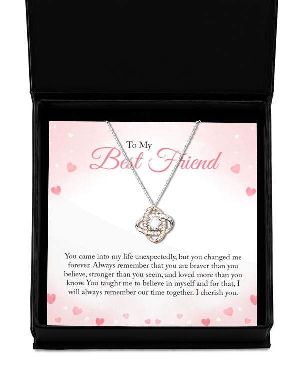 To my Bestie you came into my life unexpectedly 2