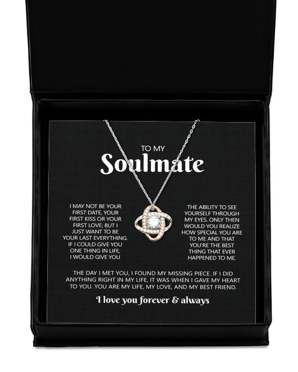 To my soulmate Love you forever always