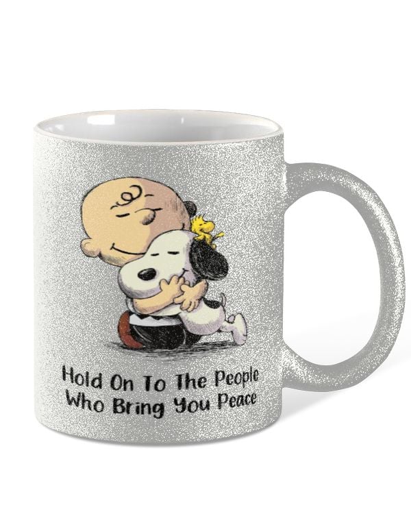 Hold On To The People Who Bring You Peace