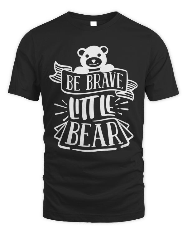 Be brave little bear