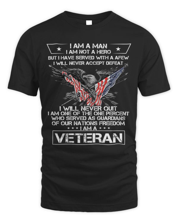 I am a man not a hero Veteran quotes gift