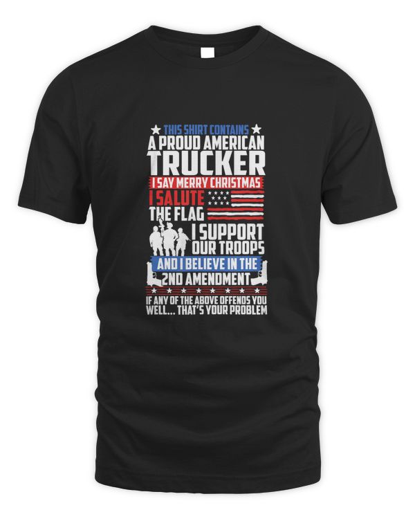 A Proud American Trucker Support Guns Troops Flag T Shirt