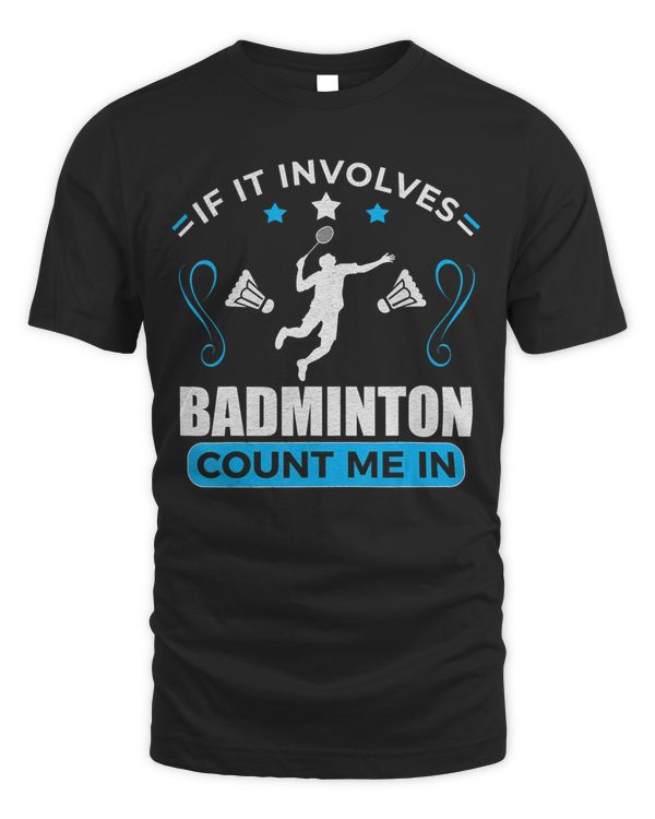 Badminton Lover Gift Player T-Shirt