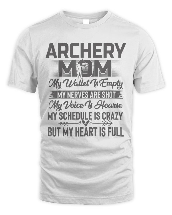 Archery Mom My Wallet Is Empty But My Heart Is Full T-Shirt