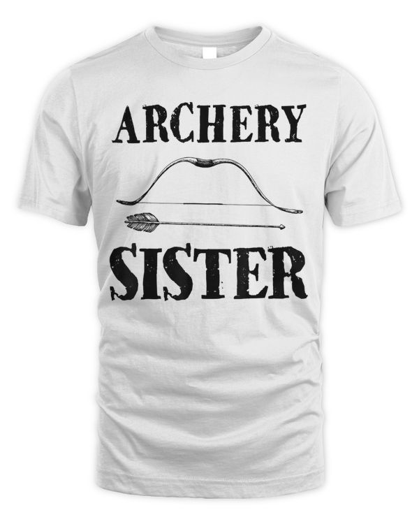 Archery Sister Funny Bow Arrow Sport Hunter T-Shirt