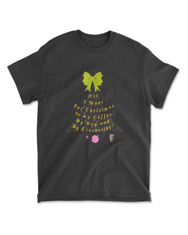 All I Want for Christmas Crochet T-shirt, funny, cute, Tee