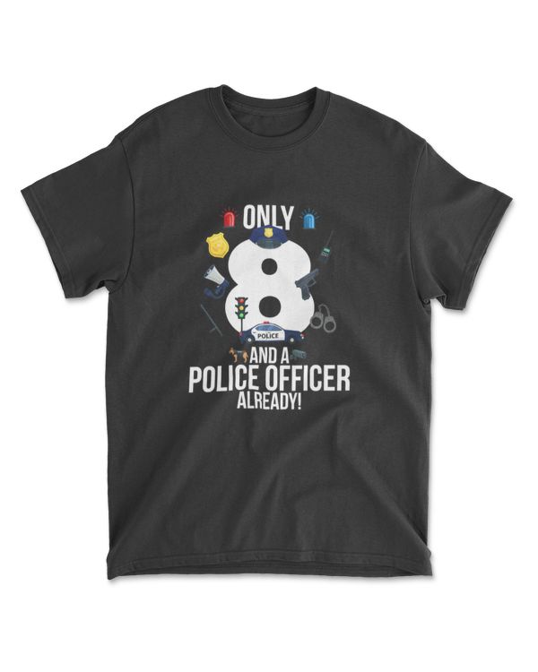 8th Birthday Boy Gift &quot;Only 8 And A Police Officer Already&quot; Premium T-Shirt