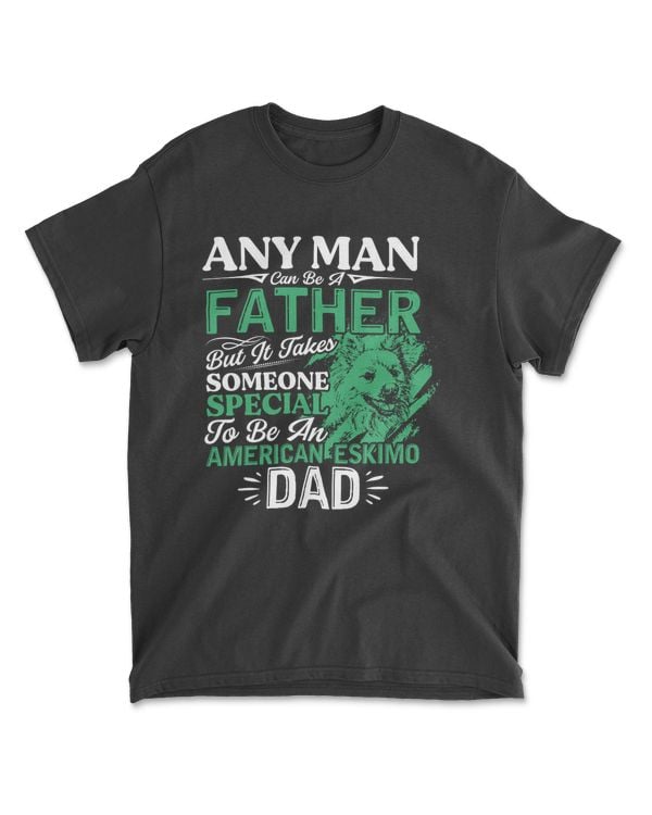 Any Man Can Be Father But It Takes Someone Special