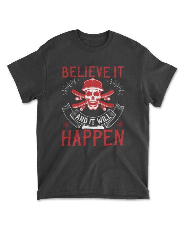 Believe It And It Will Happen Coaching T-Shirt