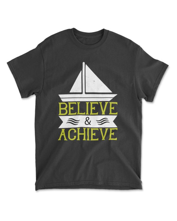 Believe & Achieve Boating T-Shirt