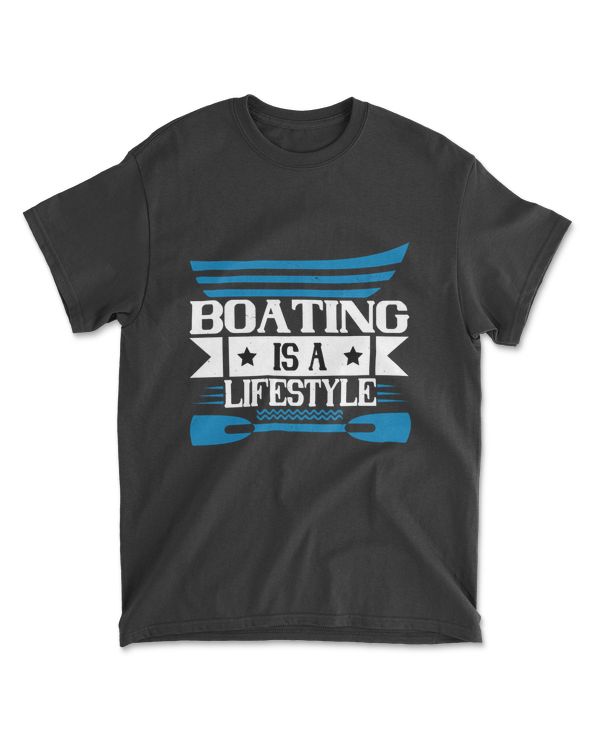 Boating Is A Lifestyle Boating T-Shirt