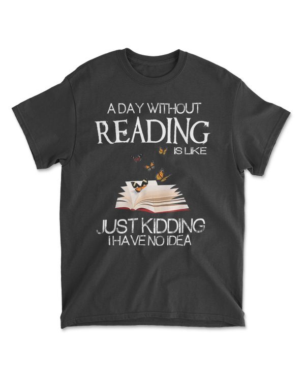 A days without reading is like funny book