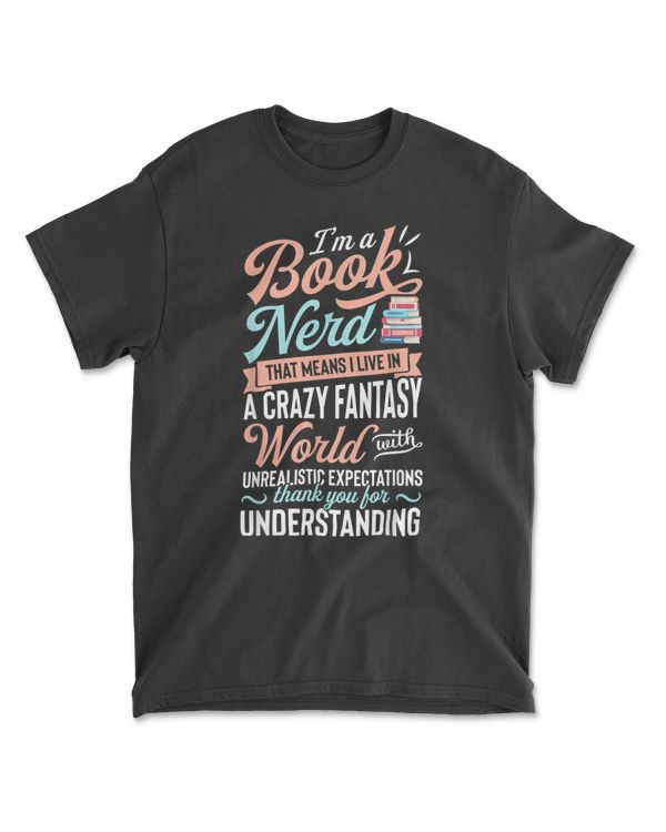 Im a Book Nerd T shirt Bookworm Reading Books Funny Gift