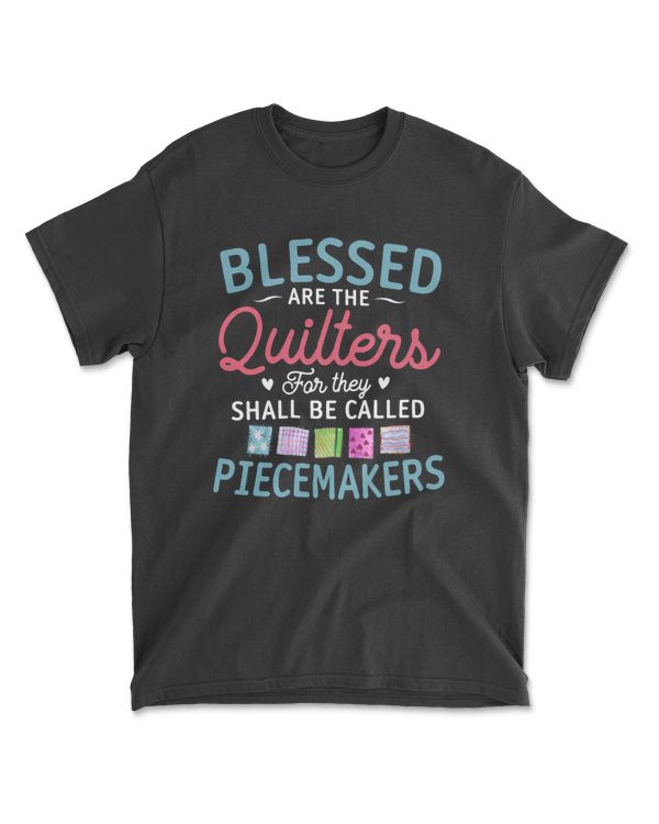 Blessed Are The Quilters Funny Piecemakers Quilting
