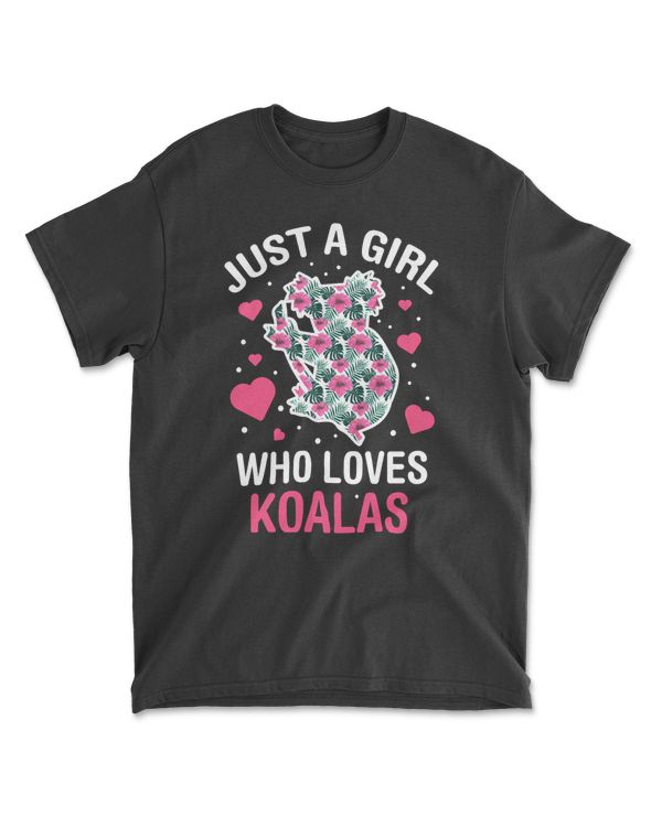Koala Just A Girl Who Loves Koalas Funny Koala Gift
