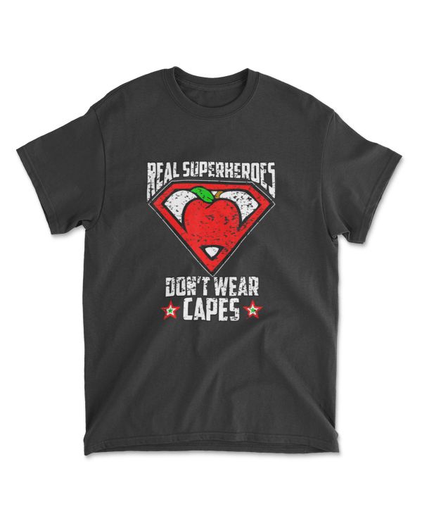 Distressed Real SuperHeroes Don't Wear Capes Teacher T Shirt