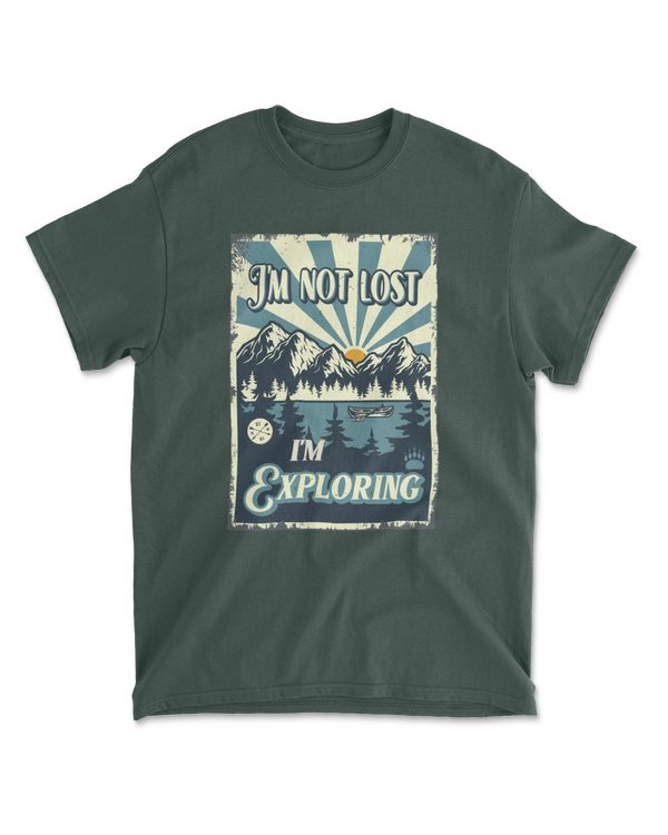 I'm Not Lost I'm Exploring Vintage