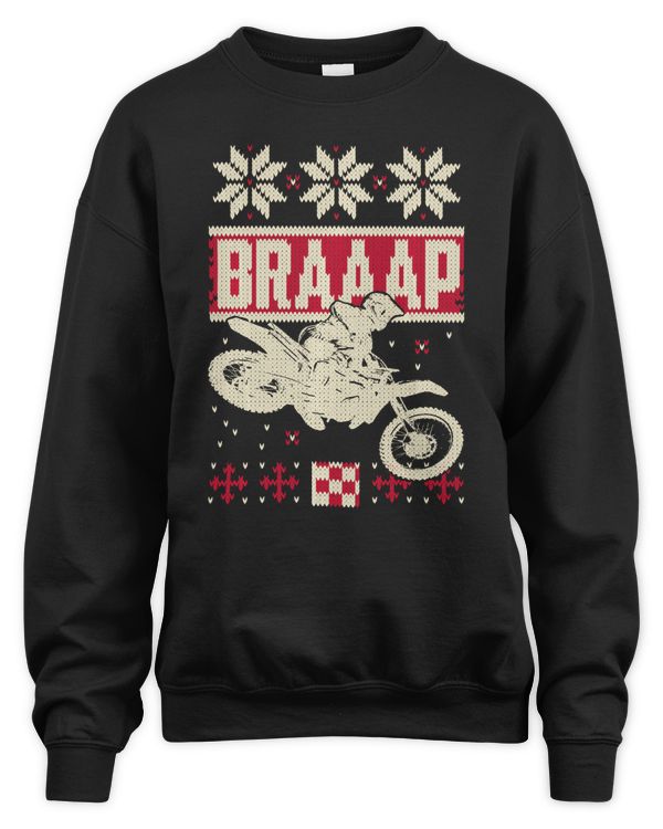 Braaap Ugly Christmas sweater motocross dirt bike gift Sweatshirt