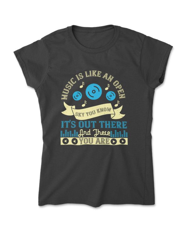 Music Is Like An Open Sky Music T-Shirt