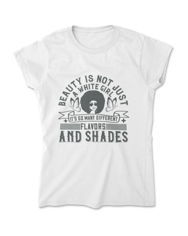 Beauty Is Not Just A White Girl Afro T-Shirt