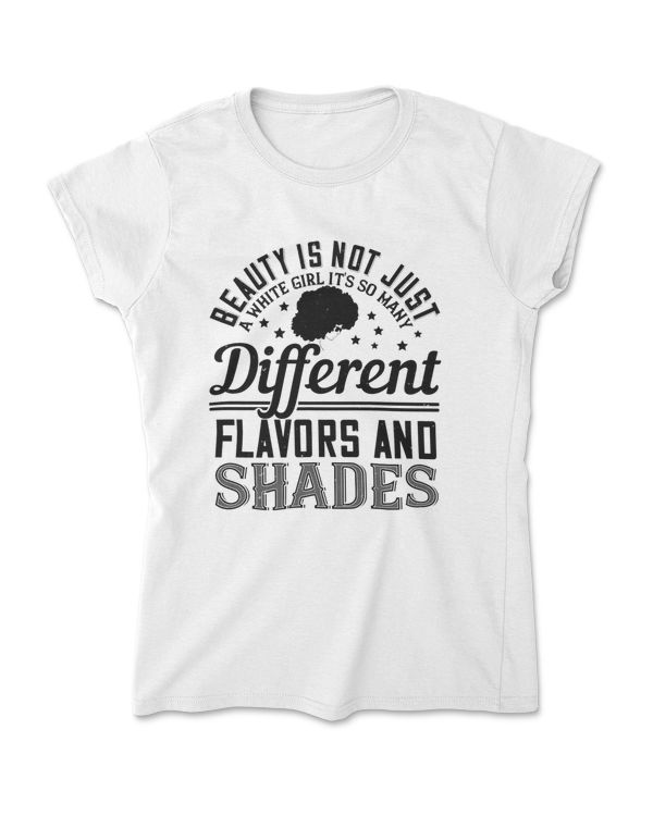 Beauty Is Not Just A White Girls Afro T-Shirt