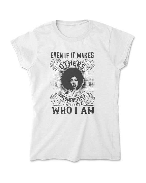 Even If It Makes Others Uncomfortable Afro T-Shirt
