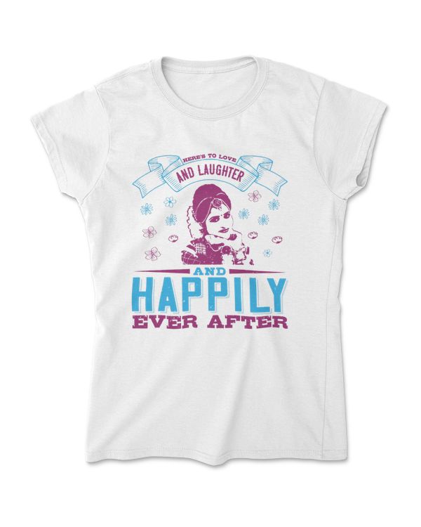 Here's To Love And Laughter Bride T-Shirt