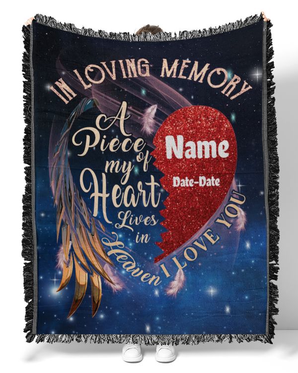 PERSONALIZATION - Blanket - In Memory loving - A Piece Of My Heart Lives In Heaven