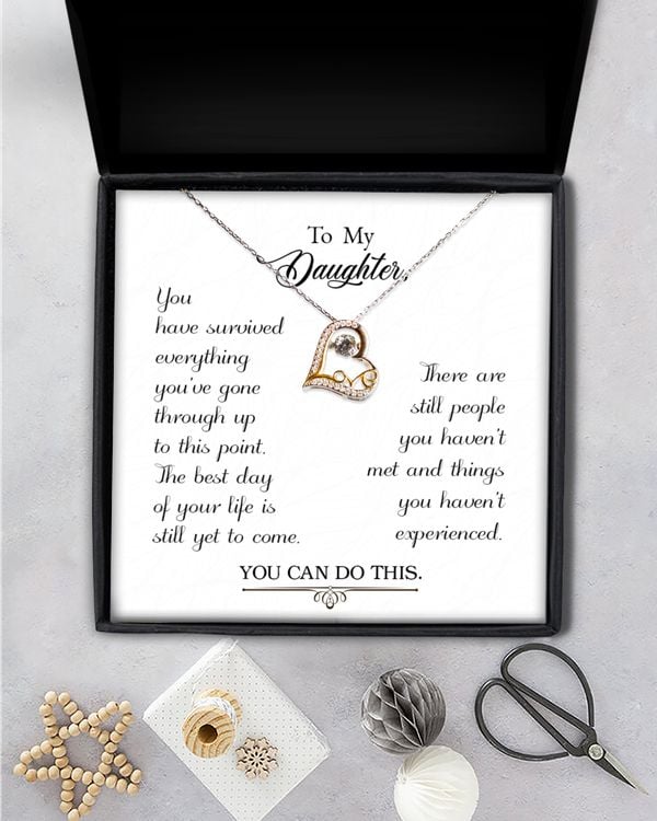 To my daughter-You have survived