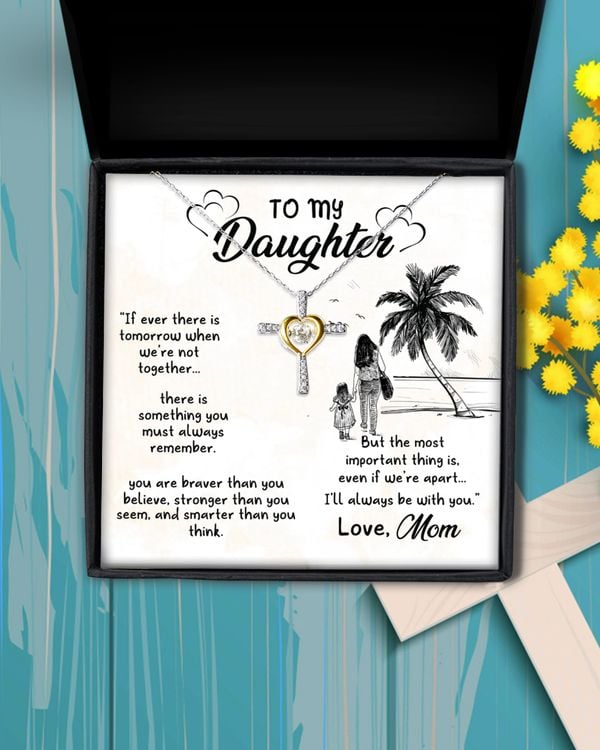 To my daughter - Love from mom