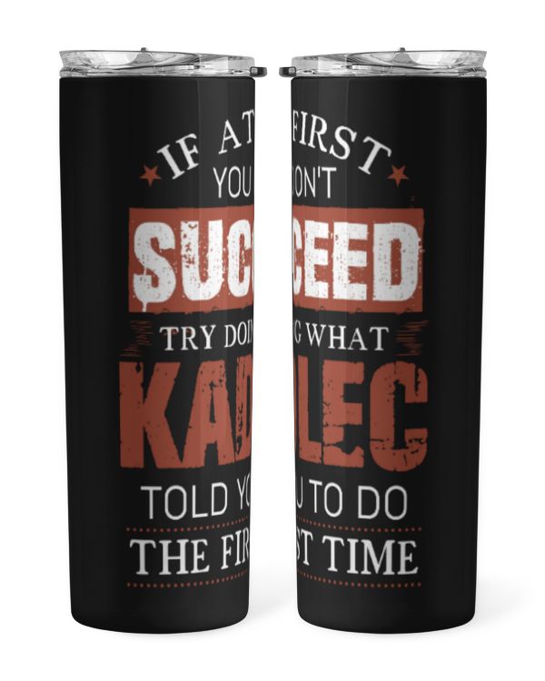 Skinny Tumbler