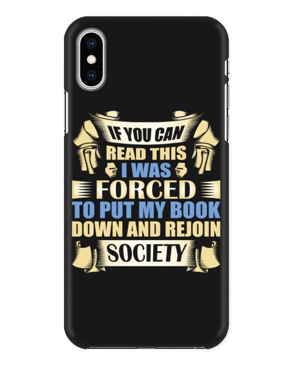 If You Can Read This I Was Forced To Put My Book Down And Rejoin Society