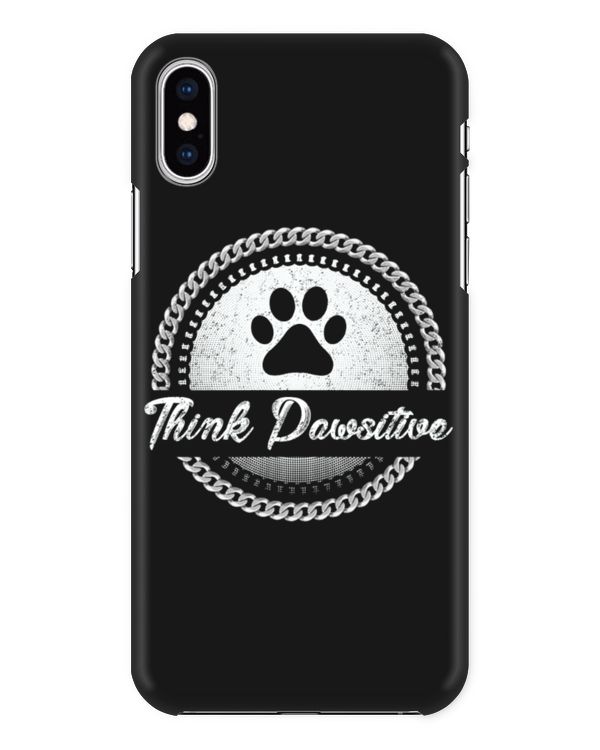 Think Pawsitive Dog Lover Grandpa Grandma Mom Sister