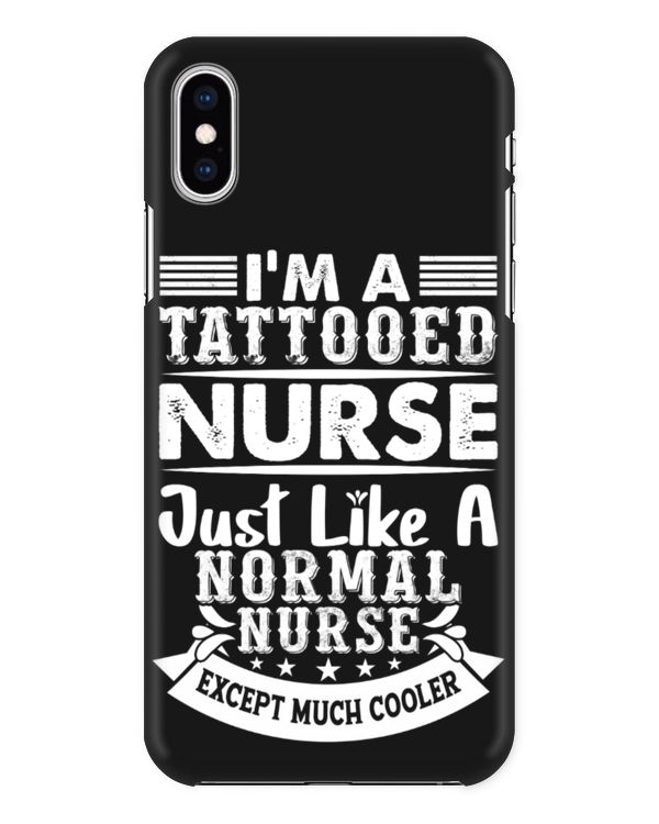 I'm A Tattooed Nurse Just Like A Normal Nurse Except Much Cooler