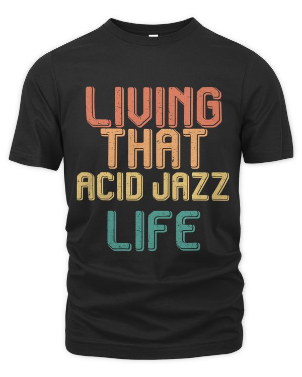 Vintage living that ACID JAZZ life