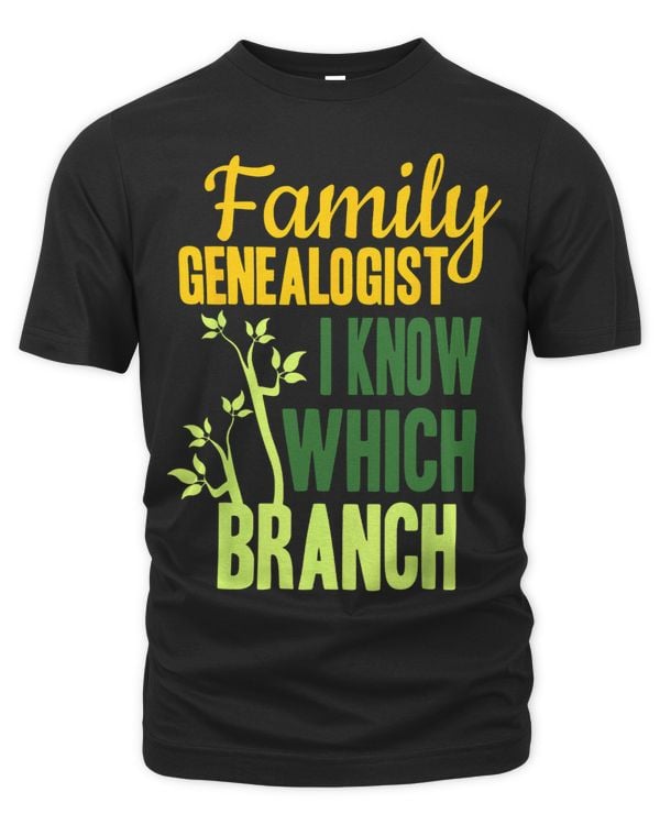 Family Genealogist I Know Which Branch 2Genealogy