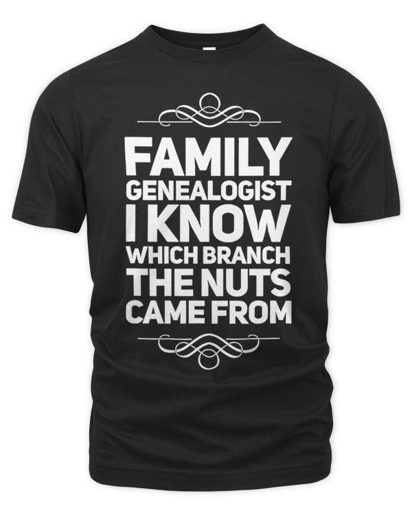 Family Genealogist I Know Which Branch The Nuts Came From